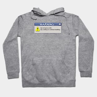 Warning Hoodie